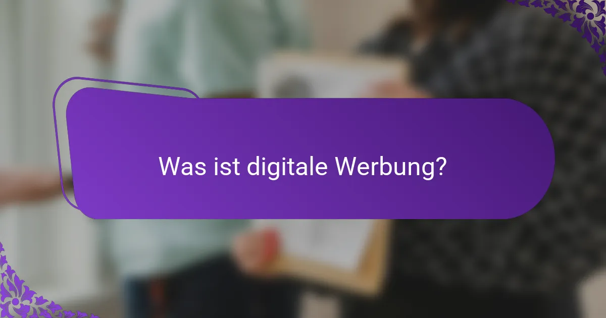 Was ist digitale Werbung?
